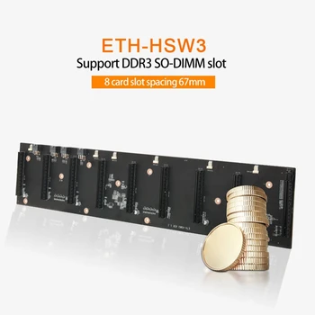 ETH-HSW3 BTC Kasybos Plokštė 8XPCIE X16 Grafika Kortelės Lizdas 67mm MSATA su 8X8Pin su 8Pin Maitinimo Laidus+8G DDR3 RAM Rinkinys